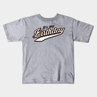 Birthday Bday Typography Gift For Birthday Celebrants Kids T-Shirt